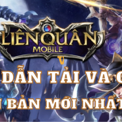 Huong Dan Tai Va Cai Dat Lien Quan Mobile